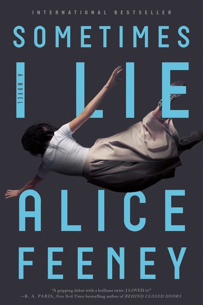 Sometimes I Lie by Alice Fenney