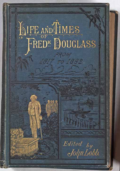 The Life and Times of Frederick Douglass