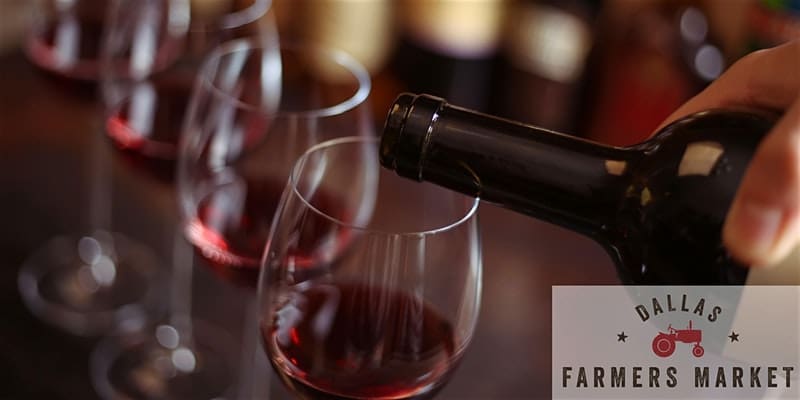 Try all of the Texas wines at Dallas Farmers Market. 