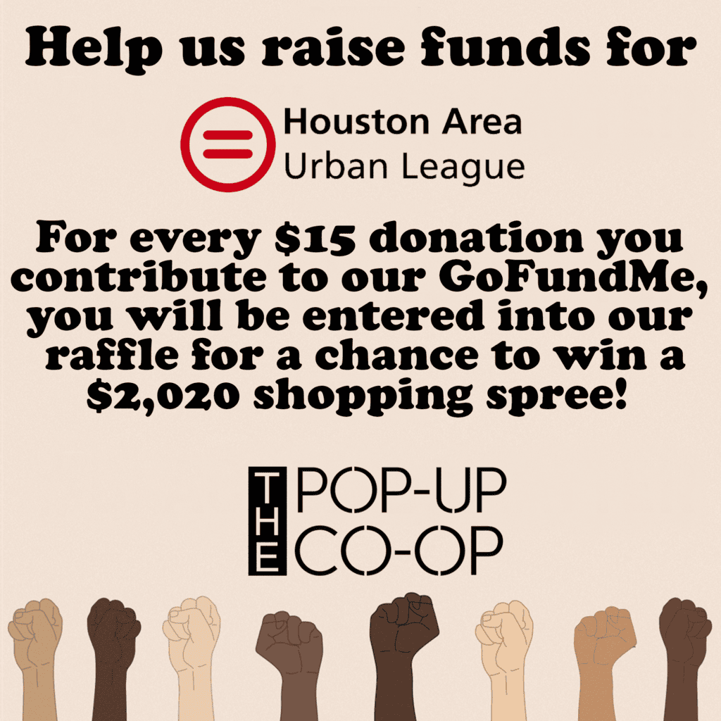 Fourteen women-owned local businesses within The Pop-Up Co-Op unite to raffle off a $2,020 shopping spree benefiting the Houston Area Urban League (HAUL).