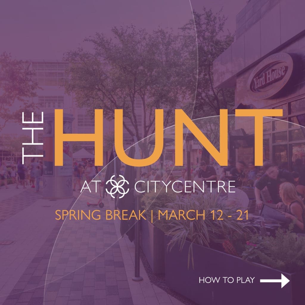 CITYCENTRE is launching The Hunt, an exciting cross-campus scavenger hunt running from March 12-21.