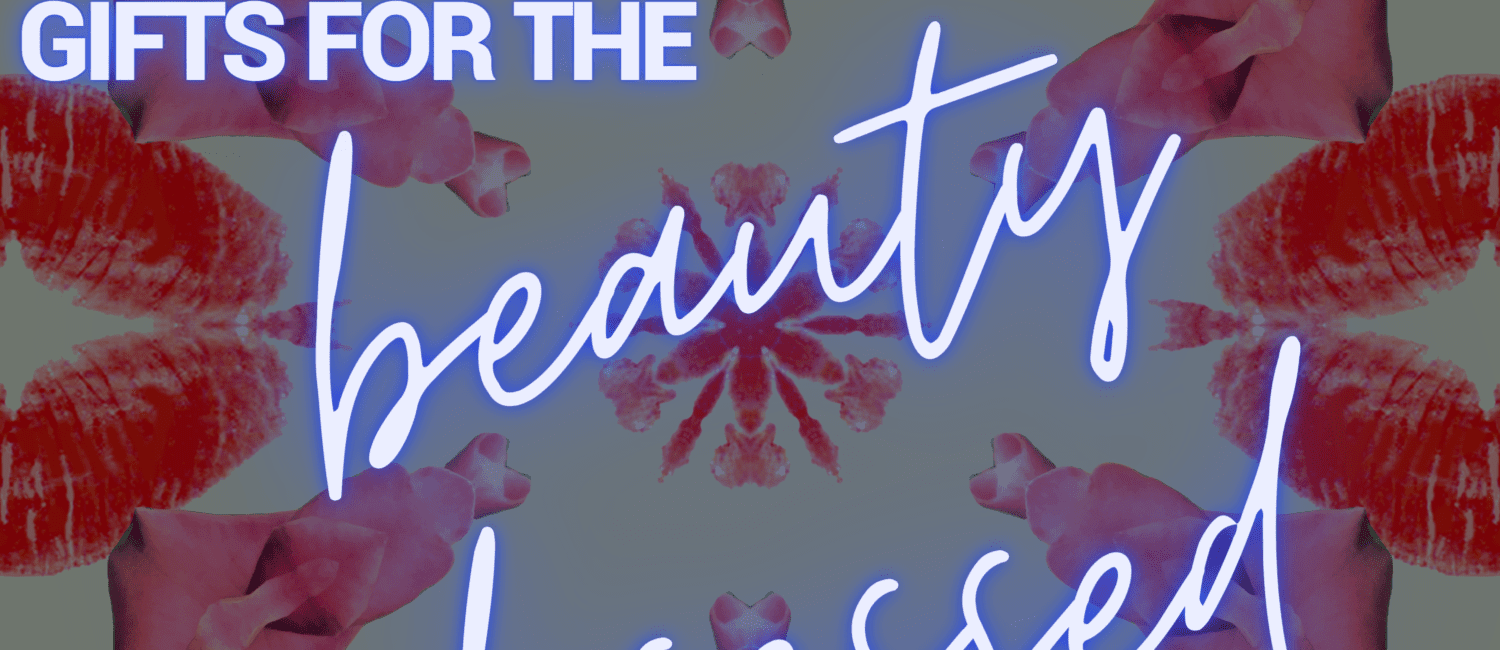 gifts for beauty lovers