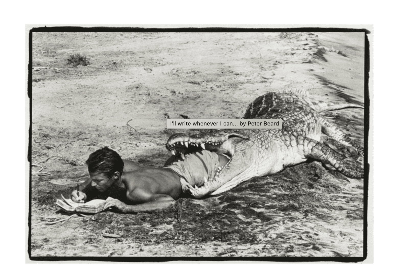 Peter Beard’s I’ll Write Whenever I Can …, 1961, platinum palladium print photographer (edition of 15) available at Staley Wise Gallery (price upon request)