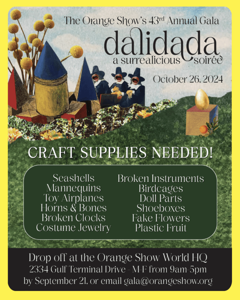 The Orange Show is seeking junk from your garage to use as decor for the upcoming gala.