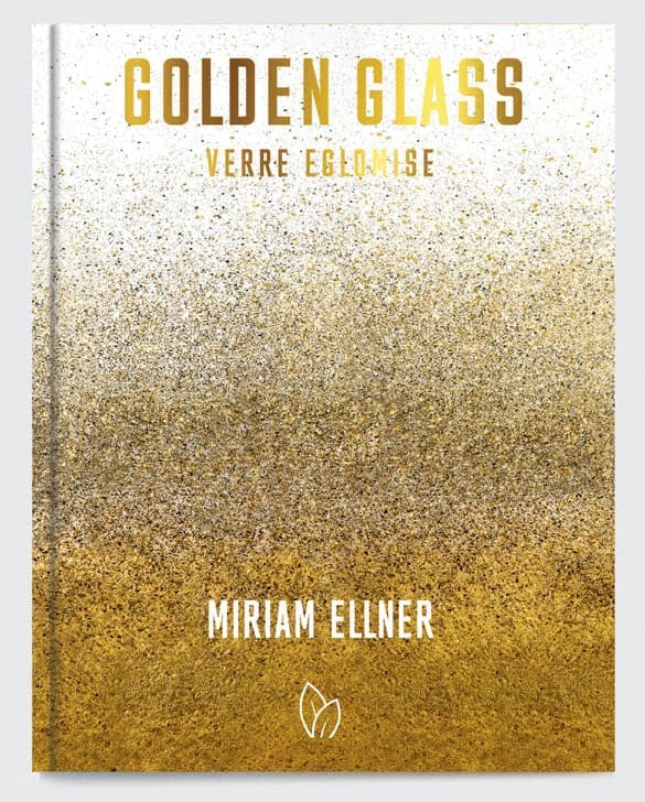 "Golden Glass: Verre Églomisé" by Miriam Ellner (Painted Leaf Press)