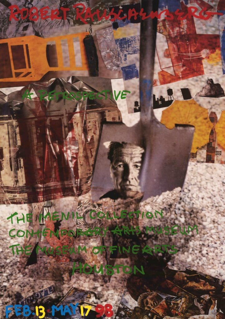 Poster for the 1998 exhibition, "Robert Rauschenberg: A Retrospective" at the Menil Collection, Contemporary Arts Museum Houston, and Museum of Fine Arts, Houston